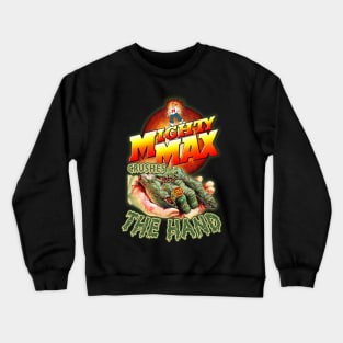 Mighty Max Crushes The Hand Crewneck Sweatshirt